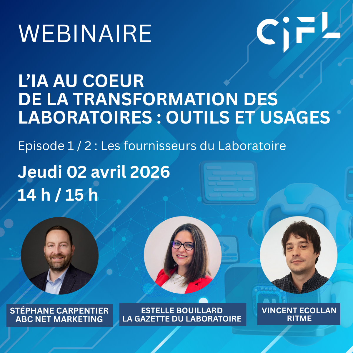 Webinaire &laquo; L&rsquo;IA au coeur de la transformation des laboratoires : outils et usages &raquo; - Episode 1 Les fournisseurs du Laboratoire